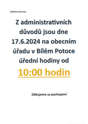 17.6.2024 je otevřeno  do 10:00 hodin